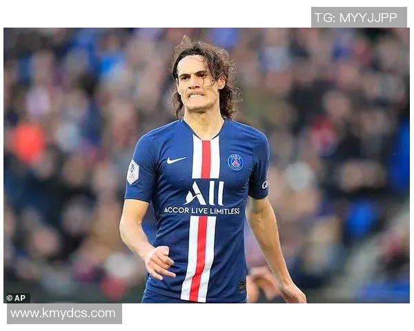 巴黎圣日耳曼宣布签约切尔西球星卡瓦尼阵容再添利器